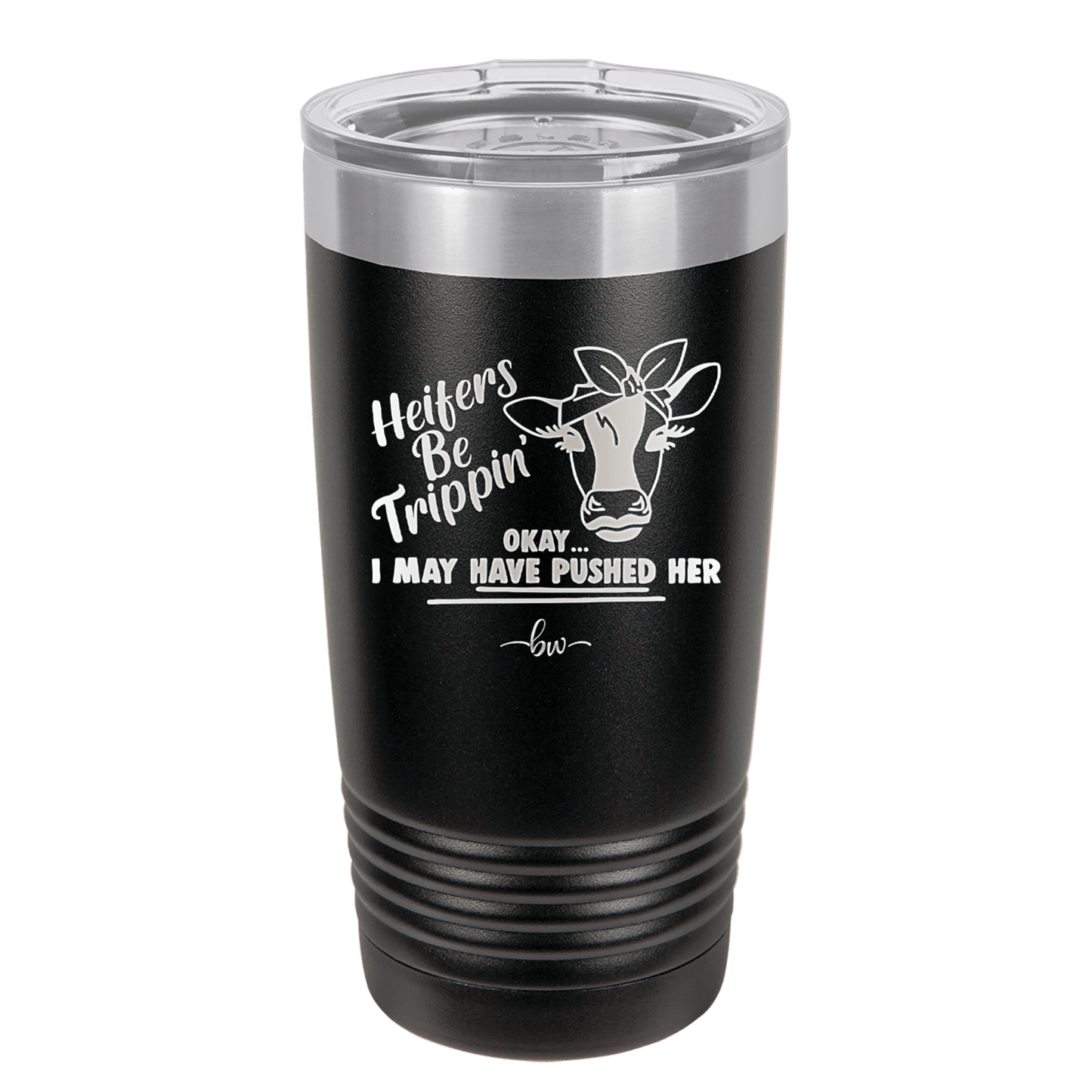 Heifers Be Trippin Bow - Laser Engraved Stainless Steel Drinkware - 1506 -