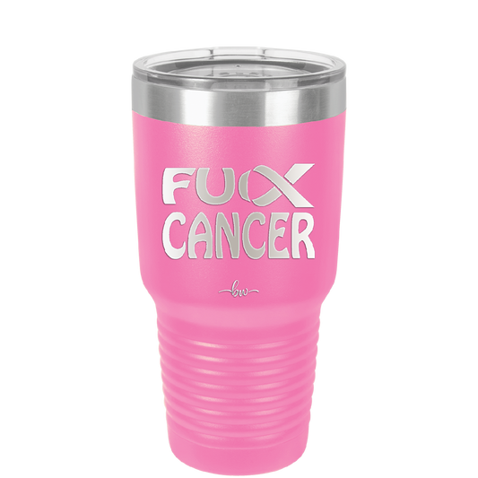 Fuck Cancer with Ribbon - Laser Engraved Stainless Steel Drinkware - 1524 -