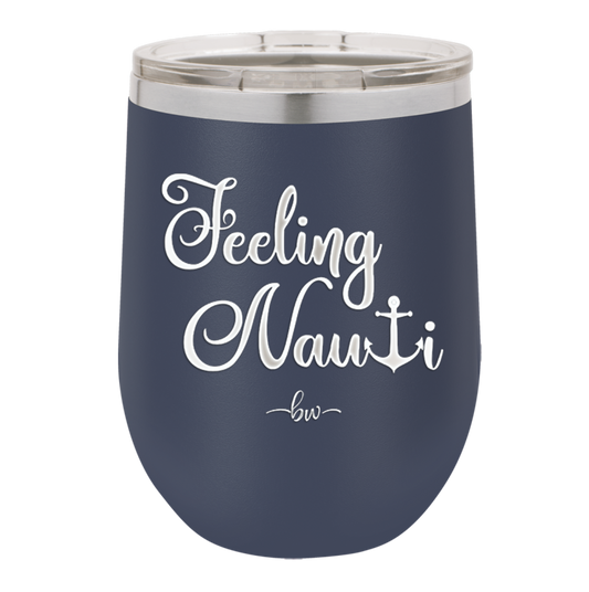 Feeling Nauti Anchor T - Laser Engraved Stainless Steel Drinkware - 1539 -