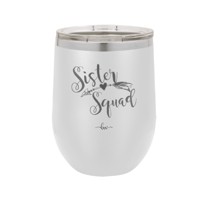 Sister Squad - Laser Engraved Stainless Steel Drinkware - 1555 -