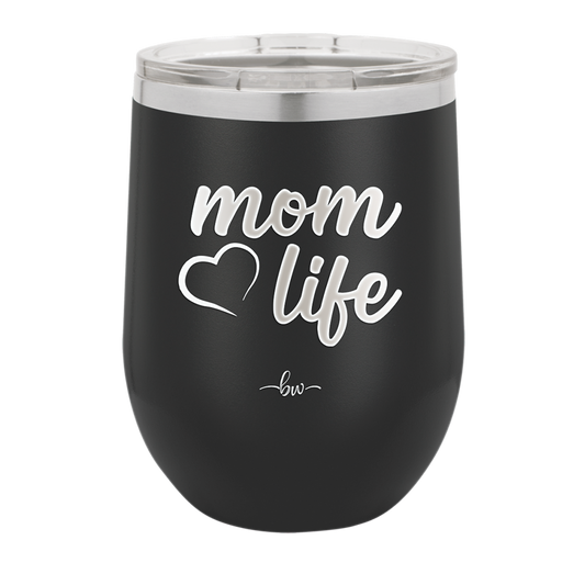 Mom Life with Heart - Laser Engraved Stainless Steel Drinkware - 1573 -