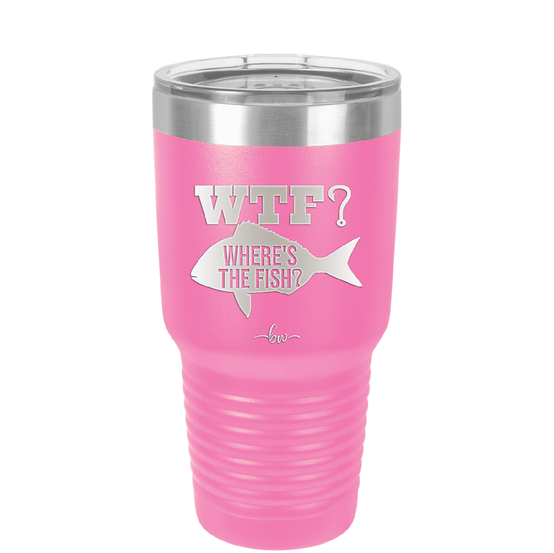 WTF Where's the Fish - Laser Engraved Stainless Steel Drinkware - 1586 -