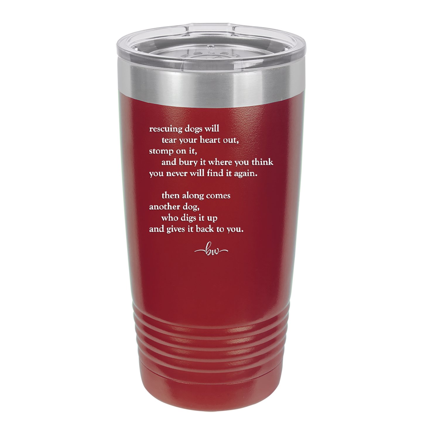 Rescuing Dogs Will Tear Your Heart Out - Laser Engraved Stainless Steel Drinkware - 1591 -