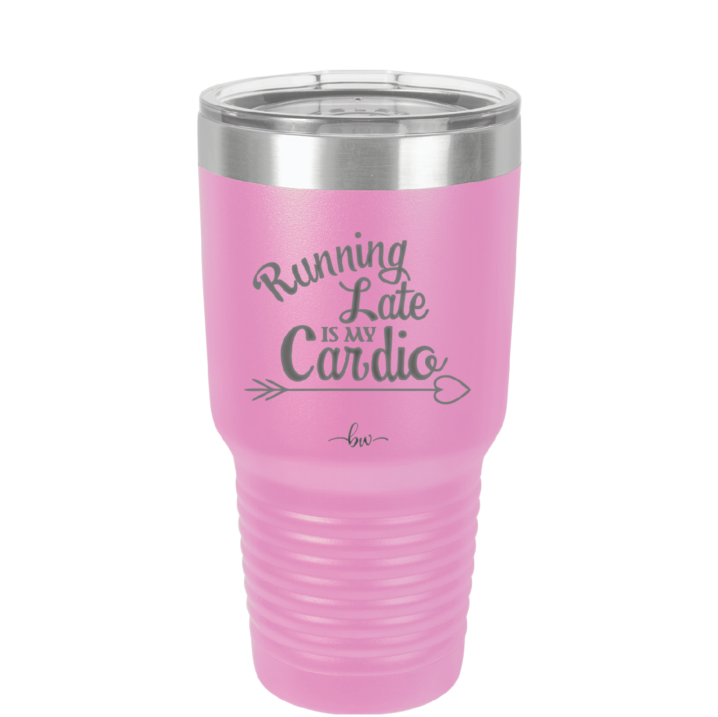 Running Late is My Cardio - Laser Engraved Stainless Steel Drinkware - 1594 -