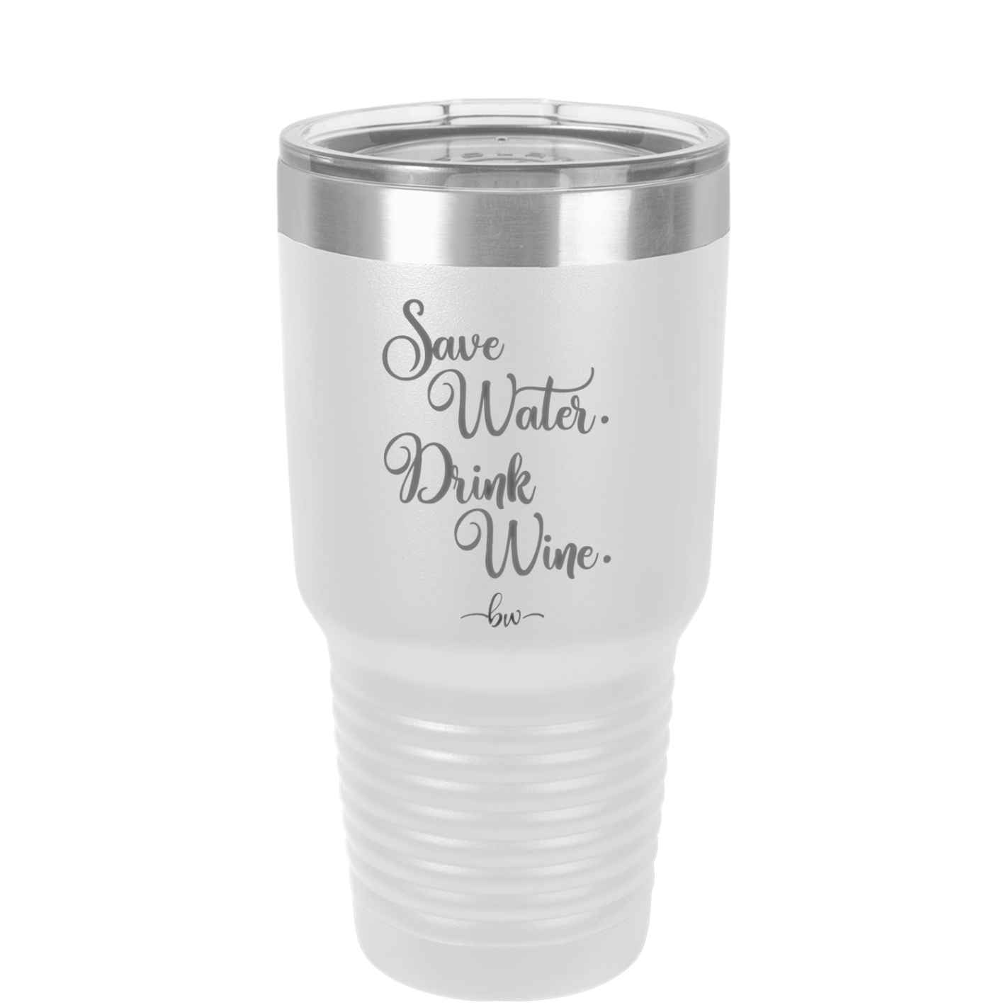 Save Water Drink Wine - Laser Engraved Stainless Steel Drinkware - 1595 -