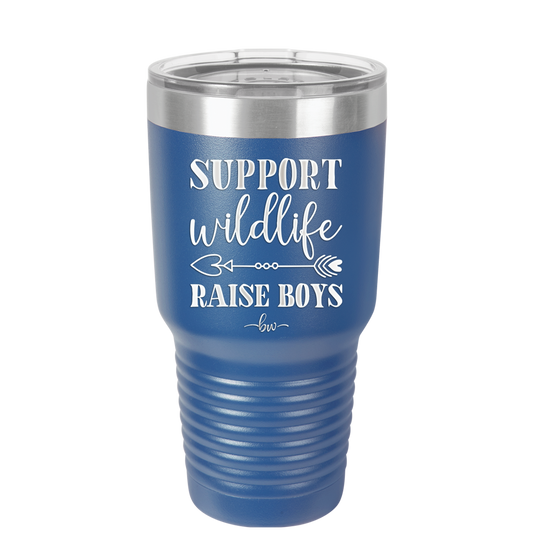 Support Wildlife Raise Boys - Laser Engraved Stainless Steel Drinkware - 1598 -