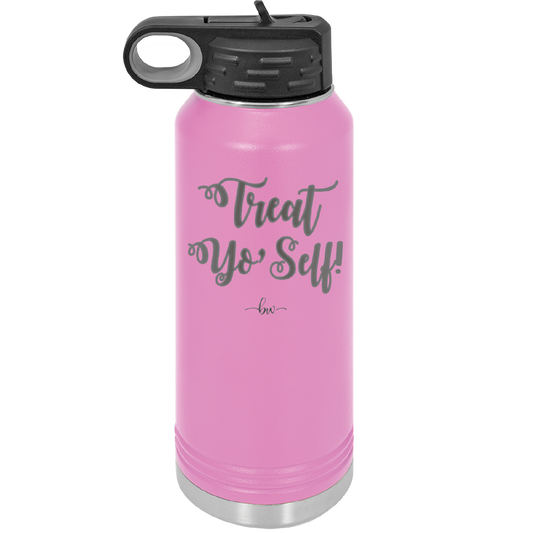 Treat Yo Self - Laser Engraved Stainless Steel Drinkware - 1603 -