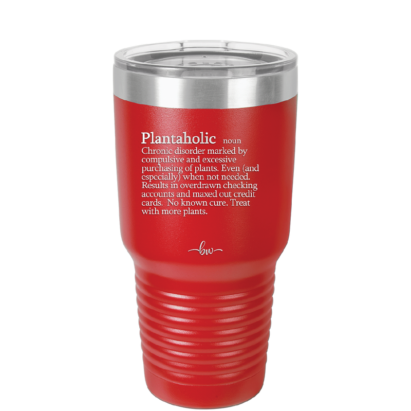 Plantaholic Definition - Laser Engraved Stainless Steel Drinkware - 1619 -