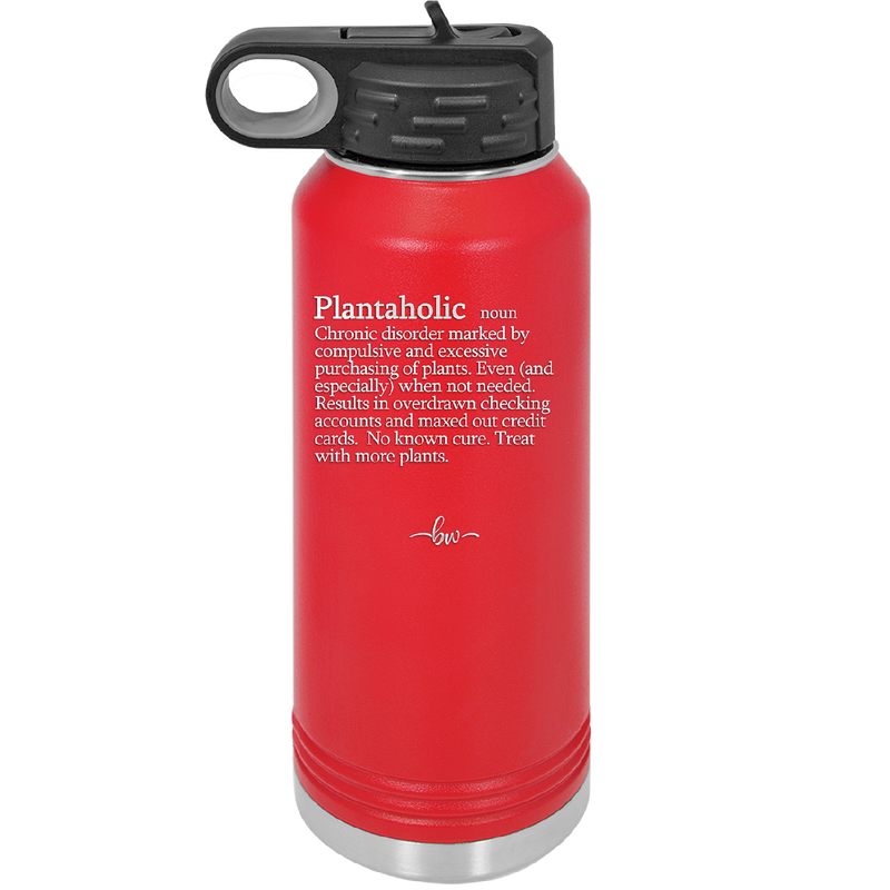 Plantaholic Definition - Laser Engraved Stainless Steel Drinkware - 1619 -