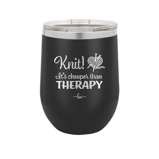 Knit Its Cheaper Than Therapy - Laser Engraved Stainless Steel Drinkware - 1623 -