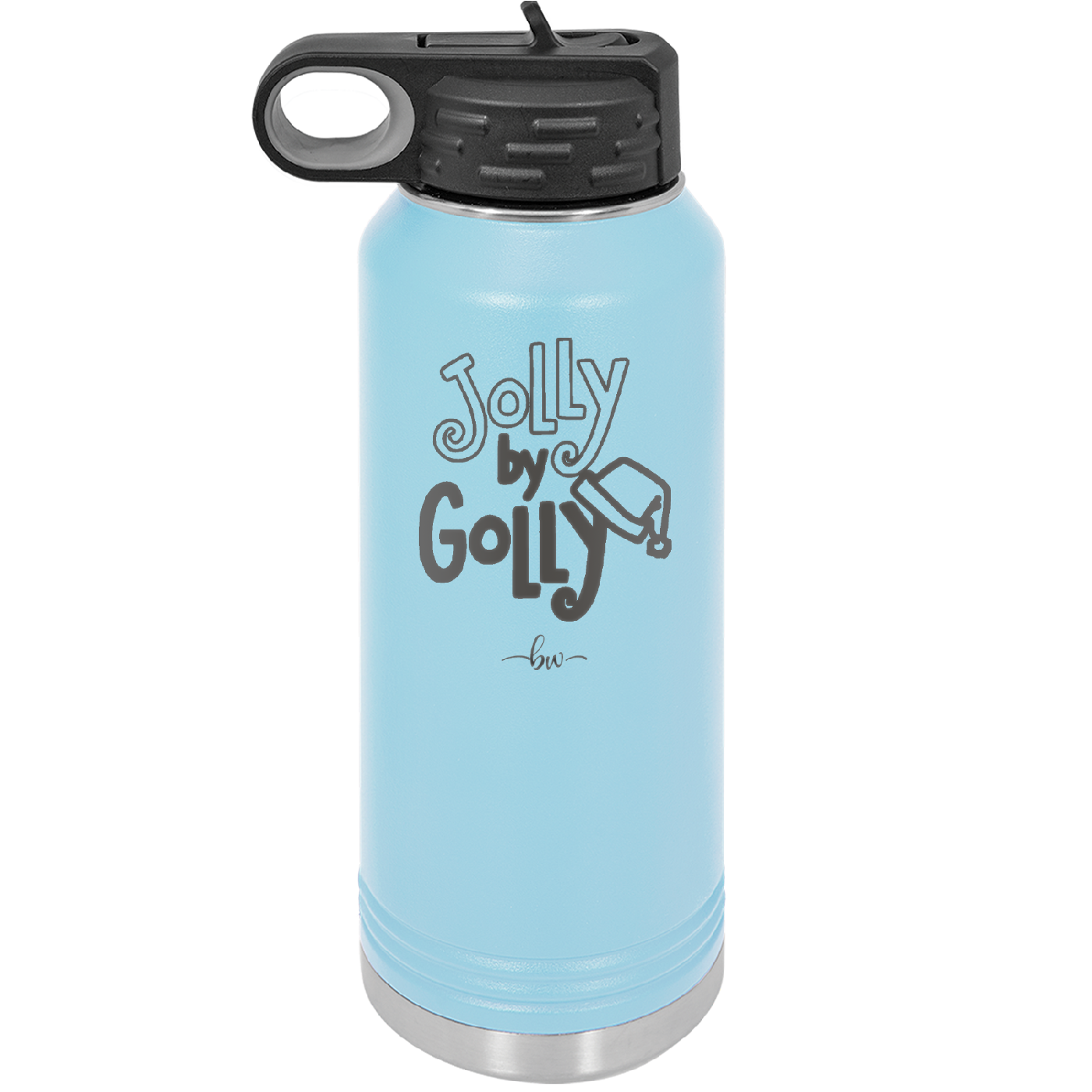 Jolly By Golly - Laser Engraved Stainless Steel Drinkware - 1634 -
