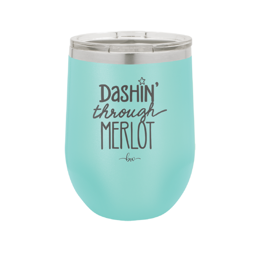 Dashing Through Merlot - Laser Engraved Stainless Steel Drinkware - 1635 -