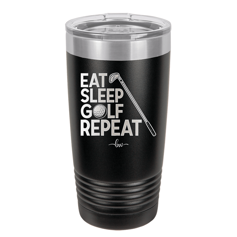 Eat Sleep Golf Repeat 1 - Laser Engraved Stainless Steel Drinkware - 1656 -