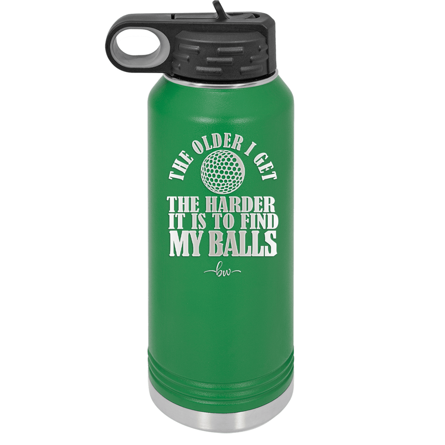The Older I Get the Harder it is to Find My Balls Golf 2 - Laser Engraved Stainless Steel Drinkware - 1660 -
