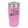 Weekend Forecast Golf with a Chance of Beer 3 - Laser Engraved Stainless Steel Drinkware - 1667 -