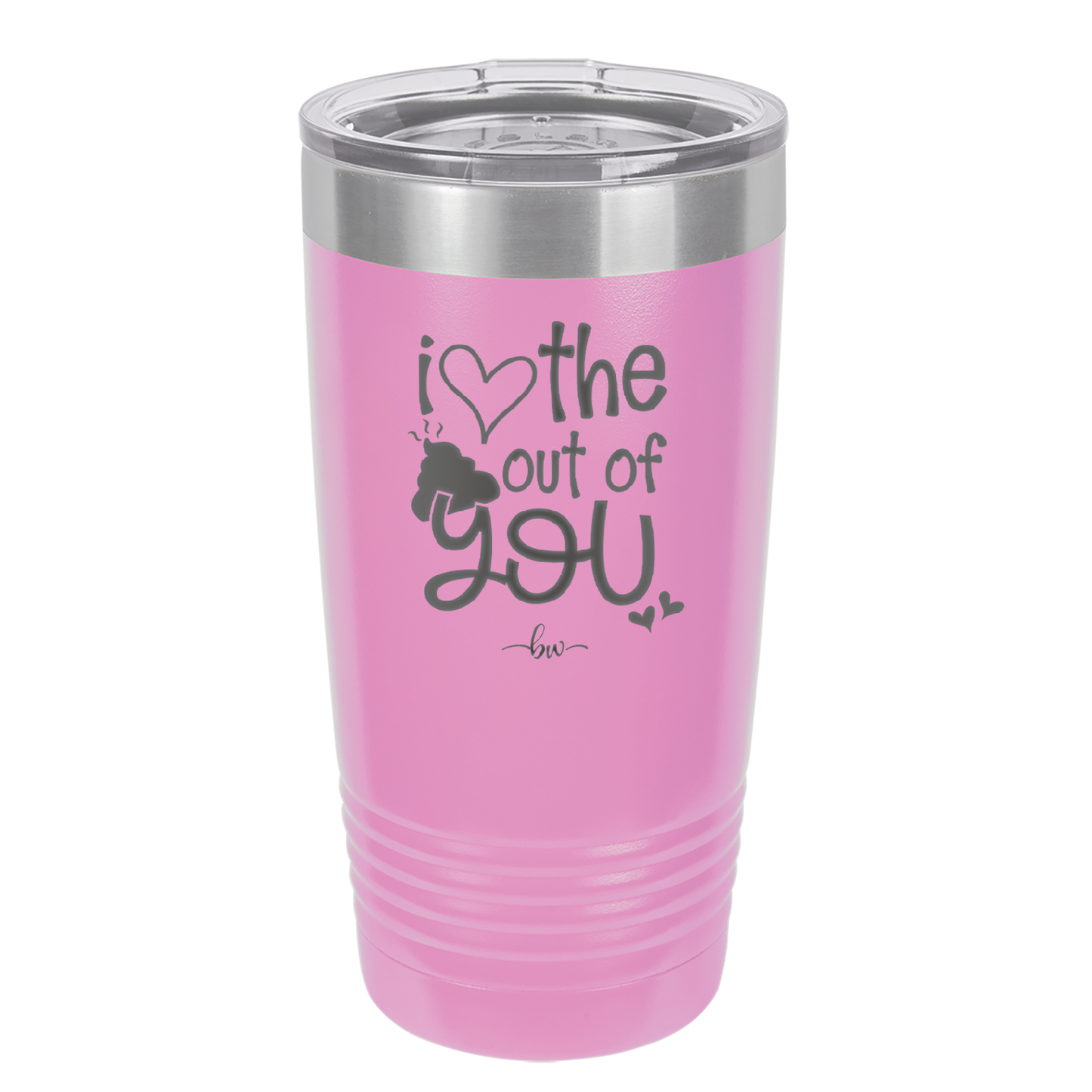 I Love the Poop Out of You - Laser Engraved Stainless Steel Drinkware - 1701 -