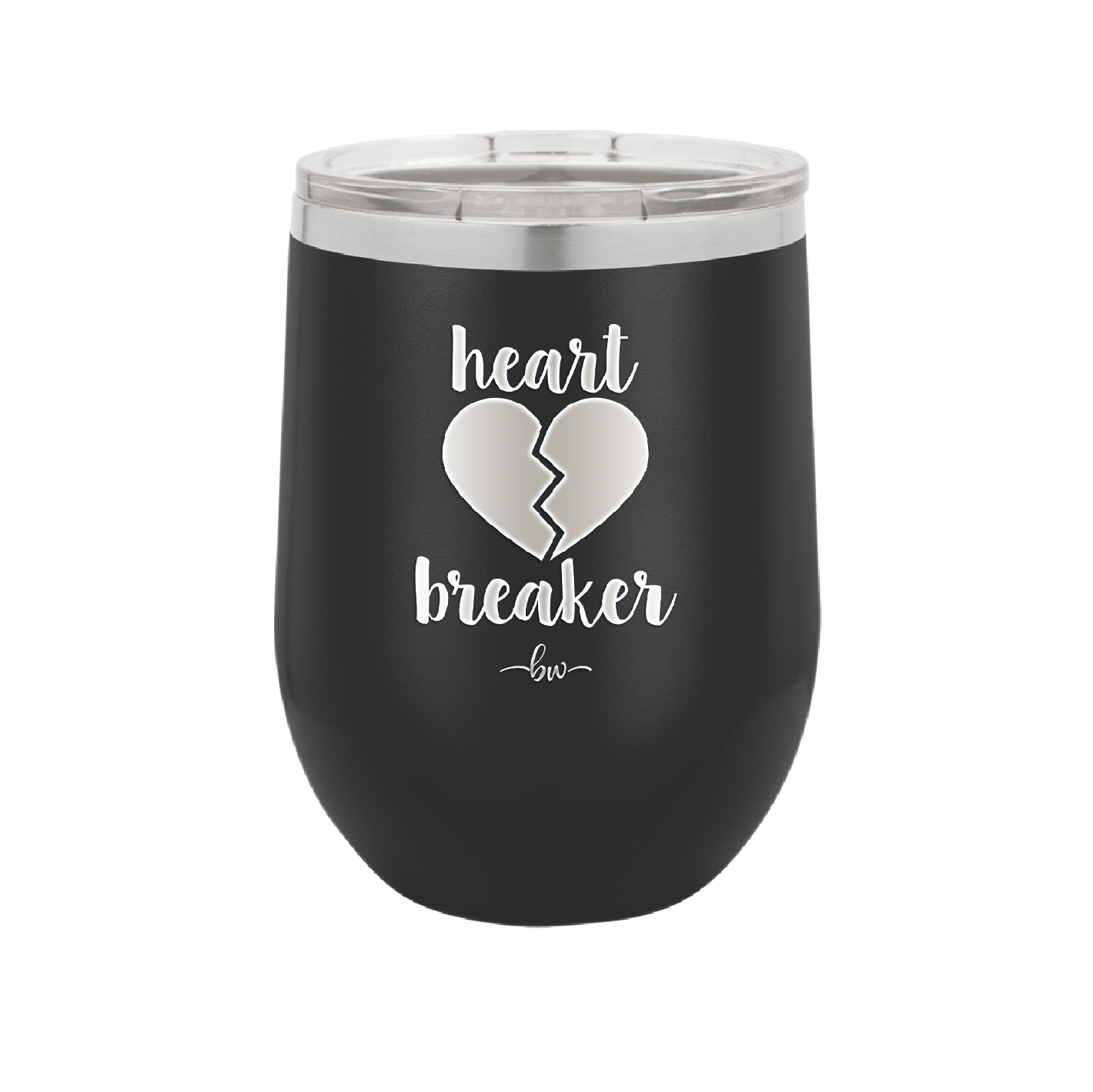 Heart Breaker - Laser Engraved Stainless Steel Drinkware - 1704 -