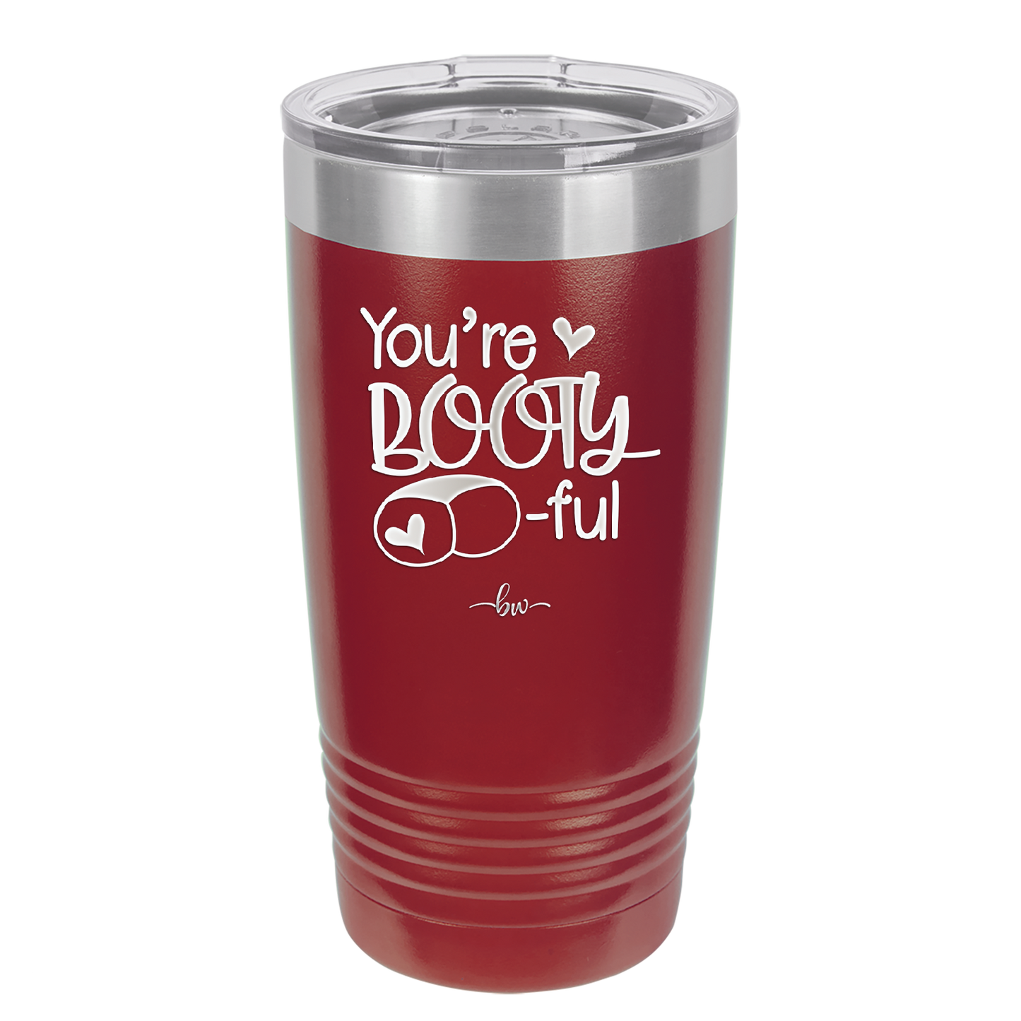 You're Booty ful - Laser Engraved Stainless Steel Drinkware - 1711 -
