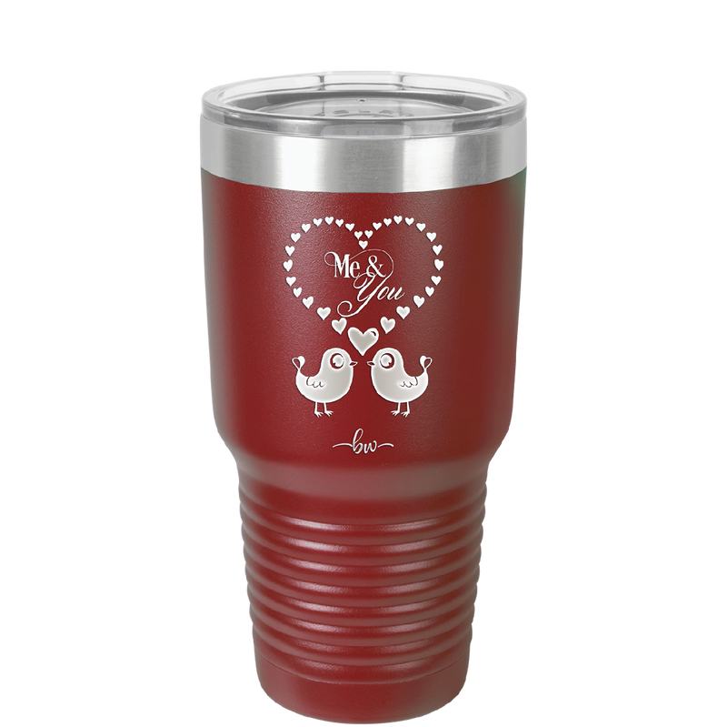 Me and You Lovebirds - Laser Engraved Stainless Steel Drinkware - 1713 -