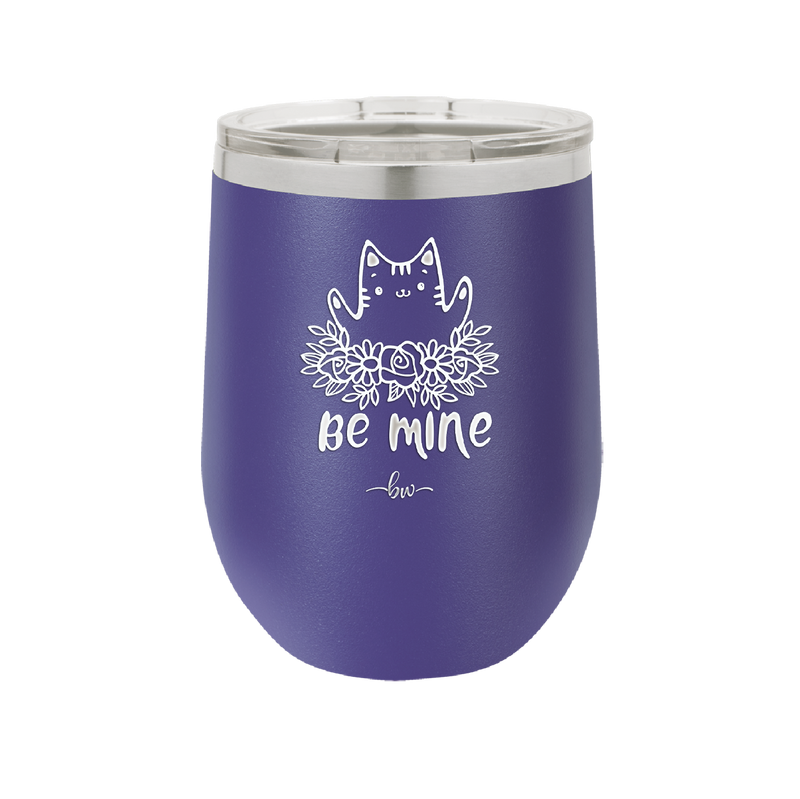 Be Mine Kitty - Laser Engraved Stainless Steel Drinkware - 1729 -