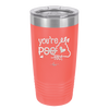 You're Poo fect - Laser Engraved Stainless Steel Drinkware - 1733 -