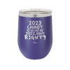 12 oz wine cup 2023 cannot be as bas as 2022, right?right? -  purple