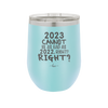 12 oz wine cup 2023 cannot be as bas as 2022, right?right? -  sky