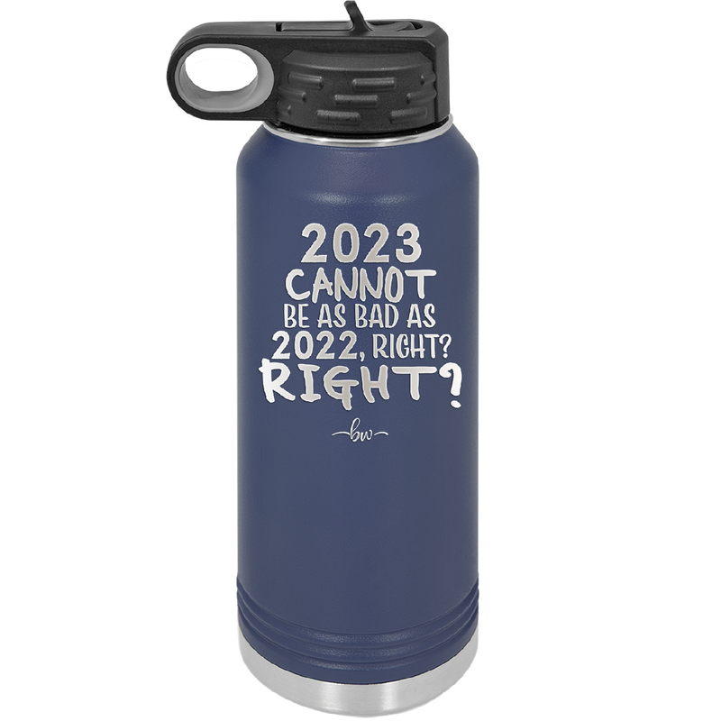 32 oz water bottle 2023 cannot be as bas as 2022, right?right? -  navy