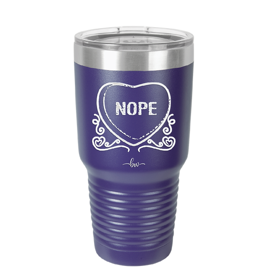 Candy Heart Nope - Laser Engraved Stainless Steel Drinkware - 1758 -