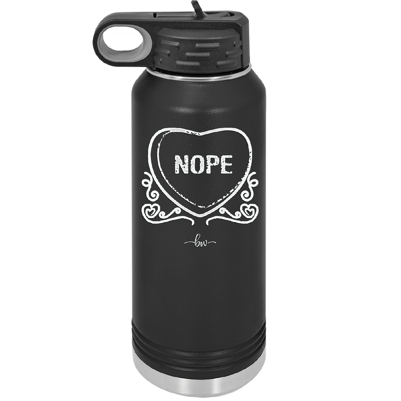 Candy Heart Nope - Laser Engraved Stainless Steel Drinkware - 1758 -