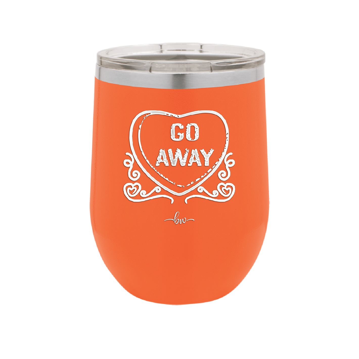 Candy Heart Go Away - Laser Engraved Stainless Steel Drinkware - 1761 -