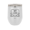 Candy Heart My Love - Laser Engraved Stainless Steel Drinkware - 1764 -