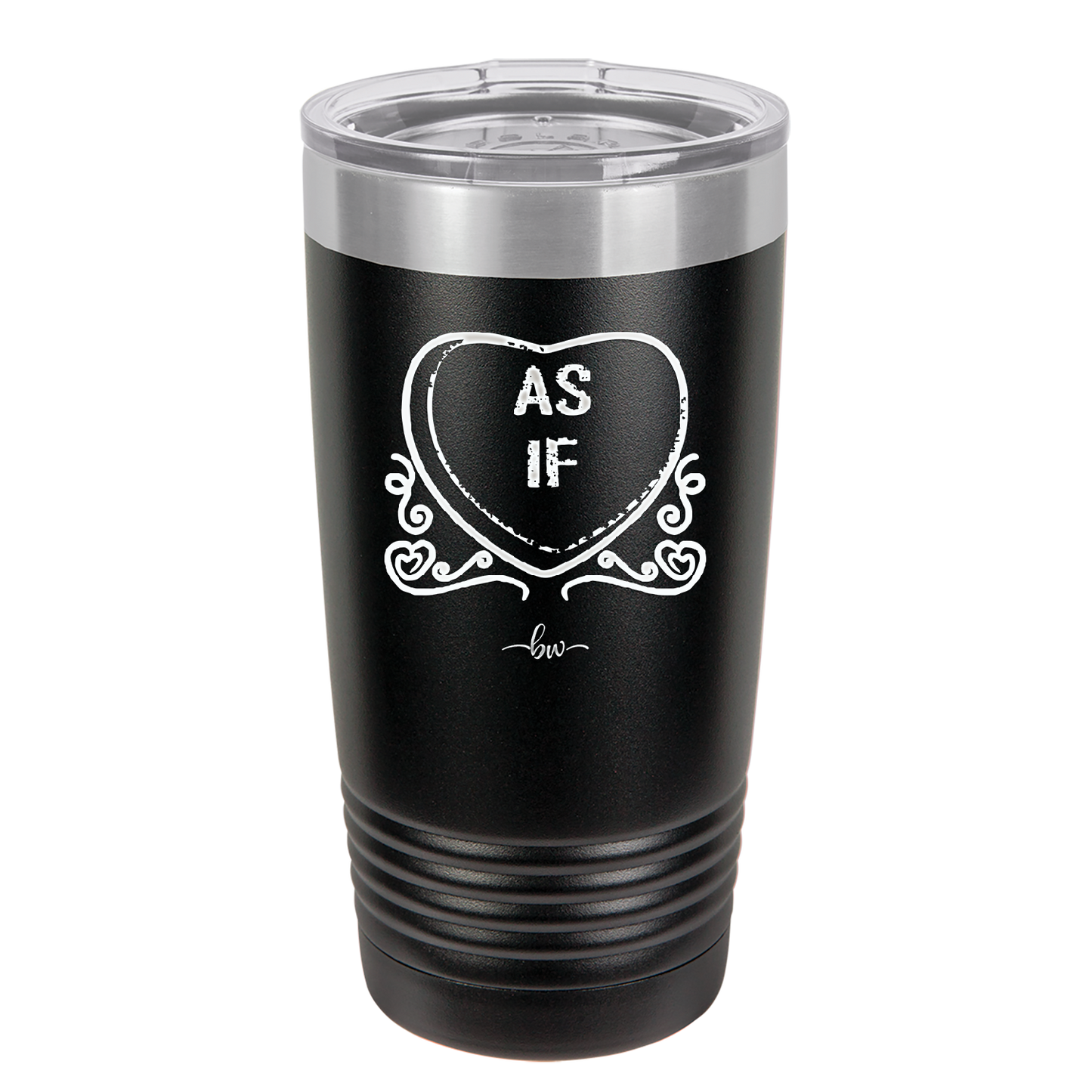 Candy Heart As If - Laser Engraved Stainless Steel Drinkware - 1766 -