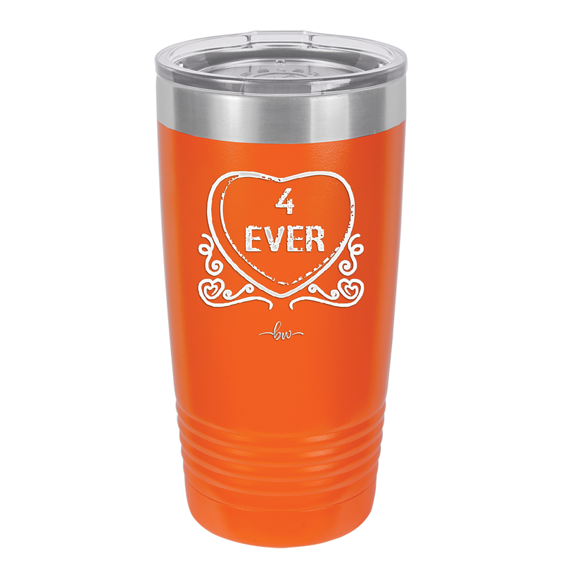 Candy Heart 4 Ever - Laser Engraved Stainless Steel Drinkware - 1775 -