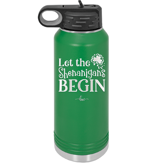 Let the Shenanigans Begin - Laser Engraved Stainless Steel Drinkware - 1789 -