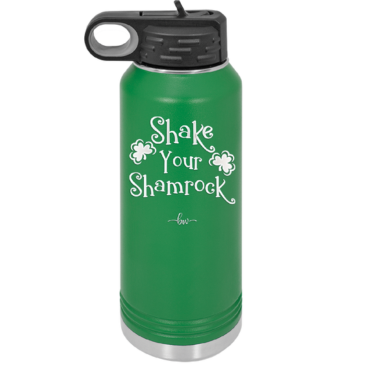 Shake Your Shamrock - Laser Engraved Stainless Steel Drinkware - 1793 -