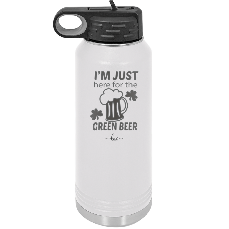 I'm Just Here For the Green Beer - Laser Engraved Stainless Steel Drinkware - 1800 -