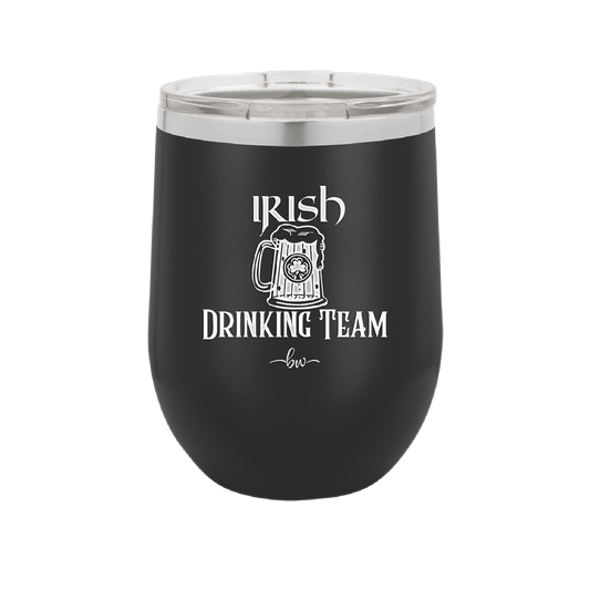 Irish Drinking Team - Laser Engraved Stainless Steel Drinkware - 1802 -