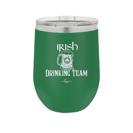 Irish Drinking Team - Laser Engraved Stainless Steel Drinkware - 1802 -