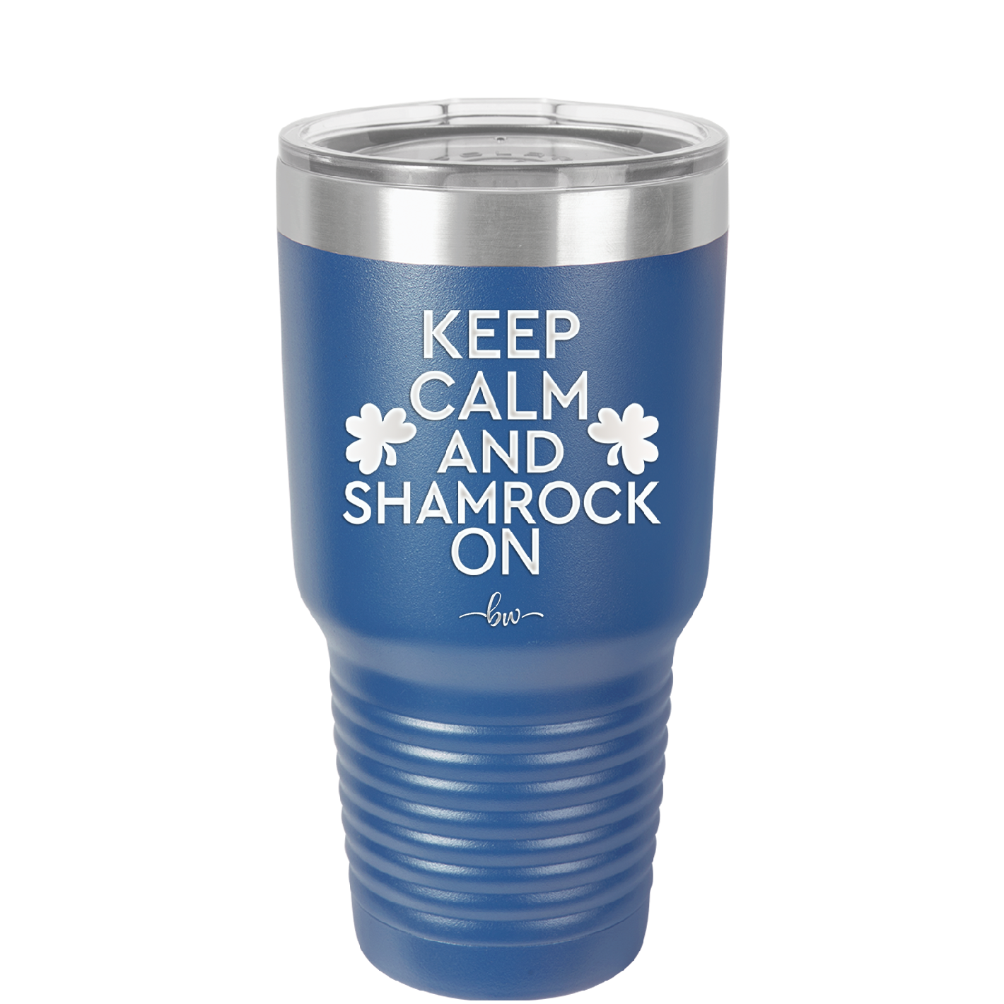 Keep Calm and Shamrock On - Laser Engraved Stainless Steel Drinkware - 1810 -