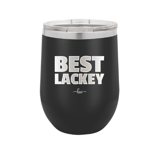 Best Lackey - Laser Engraved Stainless Steel Drinkware - 1828 -