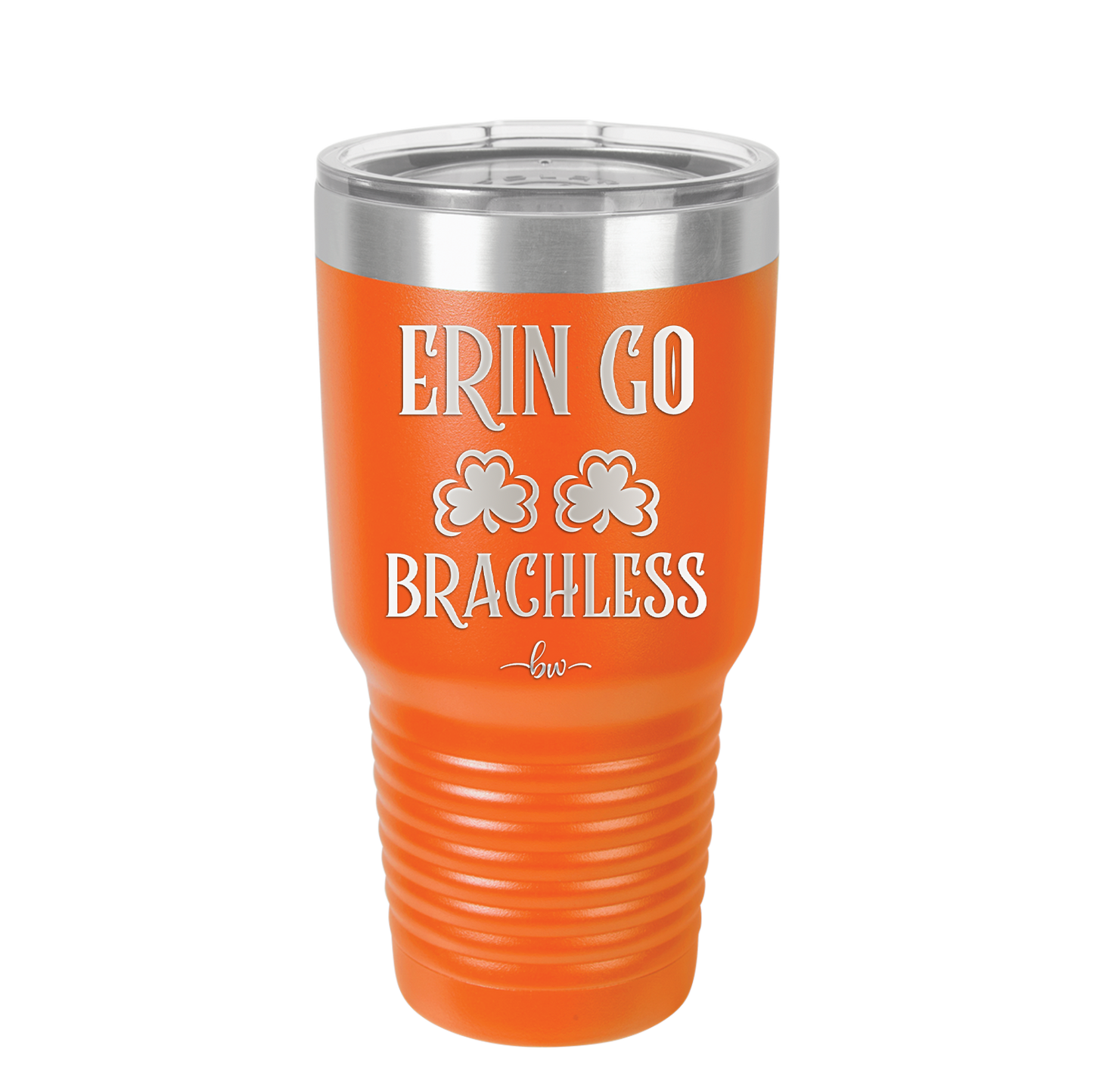 Erin Go Brachless - Laser Engraved Stainless Steel Drinkware - 1837 -