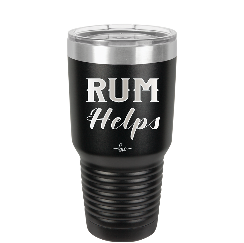 Rum Helps - Laser Engraved Stainless Steel Drinkware - 1848 -