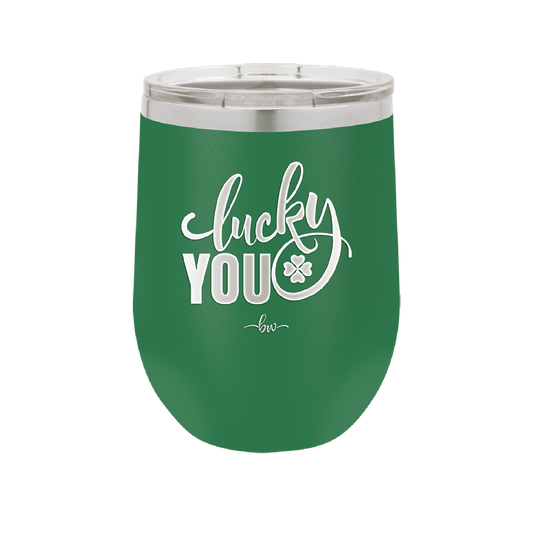 Lucky You - Laser Engraved Stainless Steel Drinkware - 1859 -
