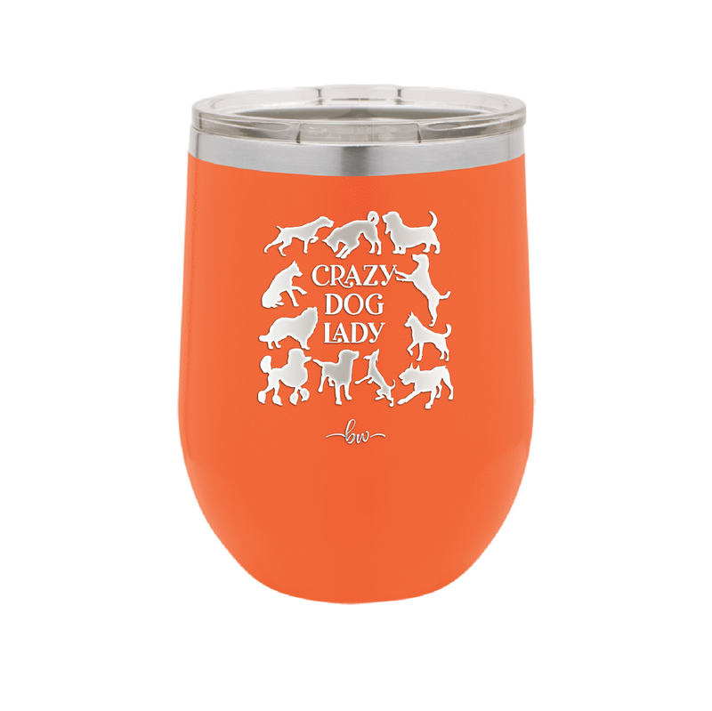 Crazy Dog Lady - Laser Engraved Stainless Steel Drinkware - 1861 -