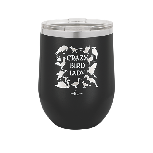 Crazy Bird Lady - Laser Engraved Stainless Steel Drinkware - 1862 -