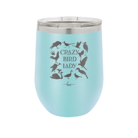 Crazy Bird Lady - Laser Engraved Stainless Steel Drinkware - 1862 -