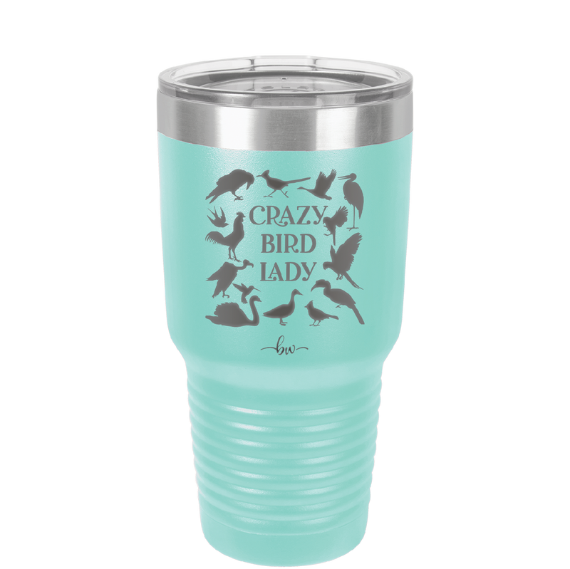 Crazy Bird Lady - Laser Engraved Stainless Steel Drinkware - 1862 -