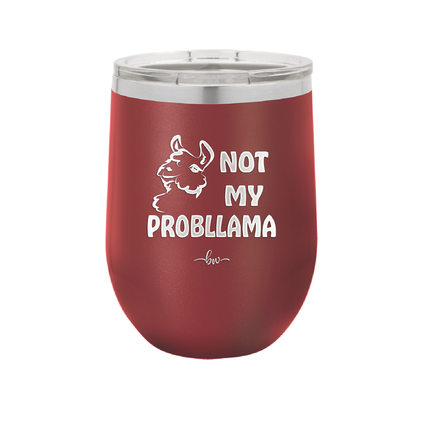 Not My Probllama - Laser Engraved Stainless Steel Drinkware - 1872 -