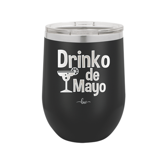 Drinko de Mayo - Laser Engraved Stainless Steel Drinkware - 1877 -